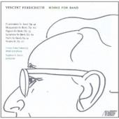 Album artwork for Vincent Persichetti: Works for Band