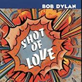 Album artwork for Bob Dylan Shot Of Love