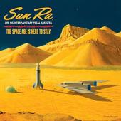 Album artwork for Sun Ra - The Space Age is Here to Stay