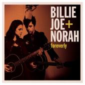 Album artwork for Billie Joe + Norah: Foreverly