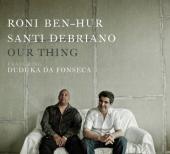 Album artwork for Our Thing / Roni Ben-Hur, Santi Debriano