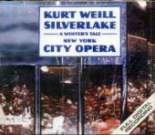 Album artwork for Weill: Silverlake / New York City Opera