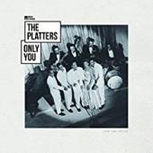 Album artwork for The Platters - Only You