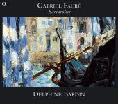Album artwork for Fauré: Barcarolles / Bardin