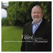 Album artwork for Faure: Complete Piano Works vol.3 / Pennetier
