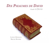 Album artwork for Claude Le Jeune: Dix Pseaumes de David (1564)