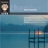 Album artwork for Nash Ensemble: Schumann, Moscheles, Brahms