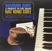 Album artwork for Tribute to the Great Nat King Cole / Marvin Gaye