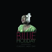 Album artwork for Billie Holiday - CLASSIC LADY DAY (5-LP SET)