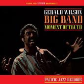 Album artwork for Gerald Wilson: Moment Of Truth (Tone Poet Vinyl) (