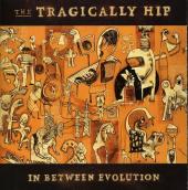 Album artwork for In Between Evolution / Tragically Hip