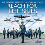Album artwork for Reach For The Skies / Central Band Royal Air Force