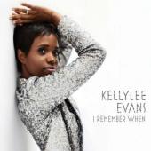 Album artwork for Kellylee Evans: I Remember When