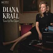 Album artwork for DIANA KRALL TURN UP THE QUIET (LP)