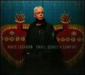 Album artwork for Bruce Cockburn: SMALL SOURCE OF COMFORT