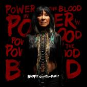 Album artwork for BUFFY SAINT-MARIE - POWER IN THE BLOOD