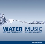 Album artwork for Handel: Water Music - Les Violons du Roy