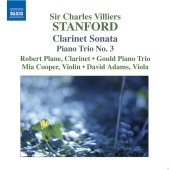 Album artwork for STANFORD: CLARINET SONATA/PIANO TRIO NO. 3
