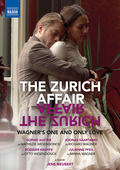 Album artwork for The Zurich Affair - Wagner's One and Only Love