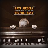 Album artwork for Dave Siebels With Gordon Goodwin's Big Phat Band