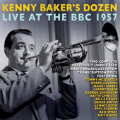 Album artwork for Kenny Baker - Kenny Baker's Dozen Live At The BBC 