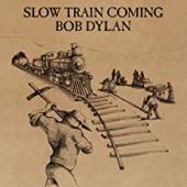 Album artwork for Bob Dylan Slow Train Coming