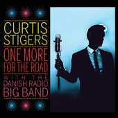 Album artwork for ONE MORE FOR THE ROAD / Curtis Steigers (LP)