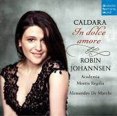 Album artwork for Caldara: In dolce amore / Robin Johannsen