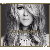Album artwork for Celine Dion: Loved Me Back To Life (Deluxe Edition