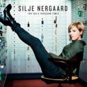 Album artwork for Silje Nergaard - For You a Thousand Times