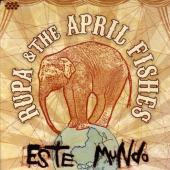 Album artwork for Rupa & The April Fishes : Este Mundo