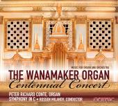 Album artwork for Wanamaker Organ Centennial Concert