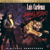 Album artwork for Luis Cardenas - Animal Instinct: Collectors Editio