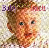 Album artwork for Baby Needs Bach