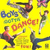 Album artwork for Boys Gotta Dance: Classical Music for marching, ho