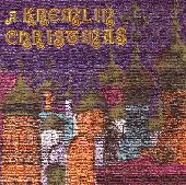 Album artwork for A Kremlin Christmas:  Christmas Chants of Russia -