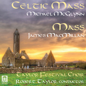 Album artwork for McGlynn: Celtic Mass - MacMillan: Mass