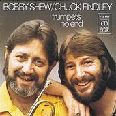 Album artwork for Shew, Bobby / Chuck Findley - Trumpets no end