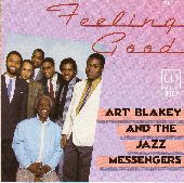 Album artwork for Art Blakey and The Jazz Messengers:  Feeling Good