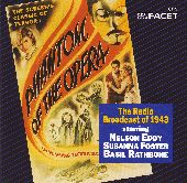 Album artwork for The Phantom Of The Opera 1943:  Radio Theatre Broa