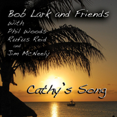 Album artwork for Bob Lark And Friends - Cathy's Song 