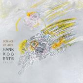 Album artwork for Hank Roberts: Science Of Love
