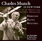 Album artwork for CHARLES MUNCH IN NEW YORK: DEBUSSY / RAVEL / ROUSS
