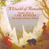 Album artwork for Reinecke: World of Romance (Dallas Chamber Players