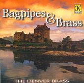 Album artwork for The Denver Brass: Bagpipes & Brass