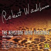 Album artwork for Works by Robert Washburn : Keystone Wind Ensemble