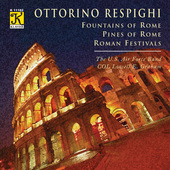 Album artwork for Respighi: Fountains of Rome, Pines of Rome, etc
