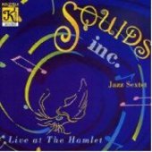 Album artwork for Squids Inc. Jazz Sextet: Live at the Hamlet