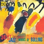 Album artwork for Bolling: 34/37 Jazz Ensemble Works