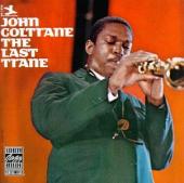 Album artwork for John Coltrane: The Last Trane